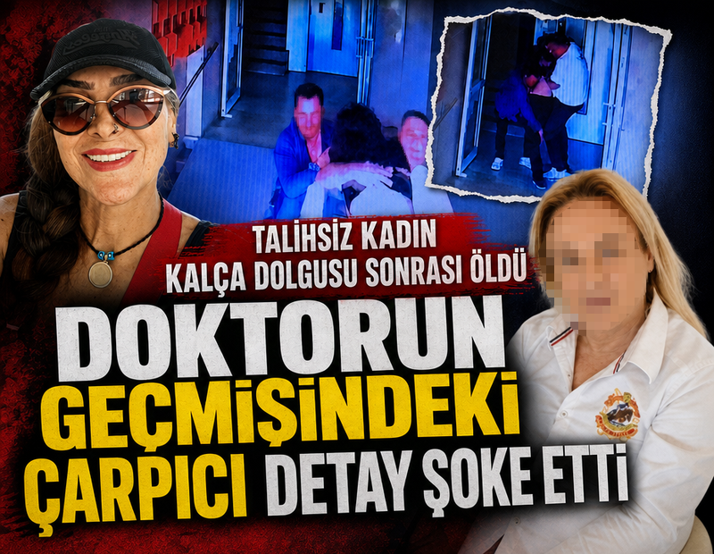 Talihsiz kadın kalça dolgusu sonrası öldü: Doktorun geçmişindeki çarpıcı detay şoke etti