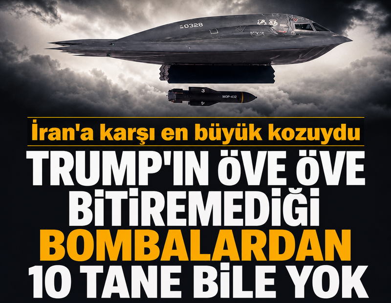 İran'a karşı en büyük kozuydu: Trump'ın öve öve bitiremediği bombalardan 10 tane bile yok