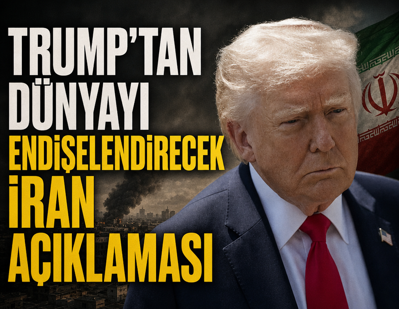 Trump’tan dünyayı endişelendirecek İran açıklaması