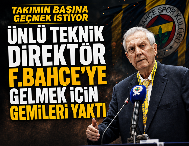 Ünlü teknik direktör Fenerbahçe’ye gelmek için gemileri yaktı! Takımın başına geçmek istiyor