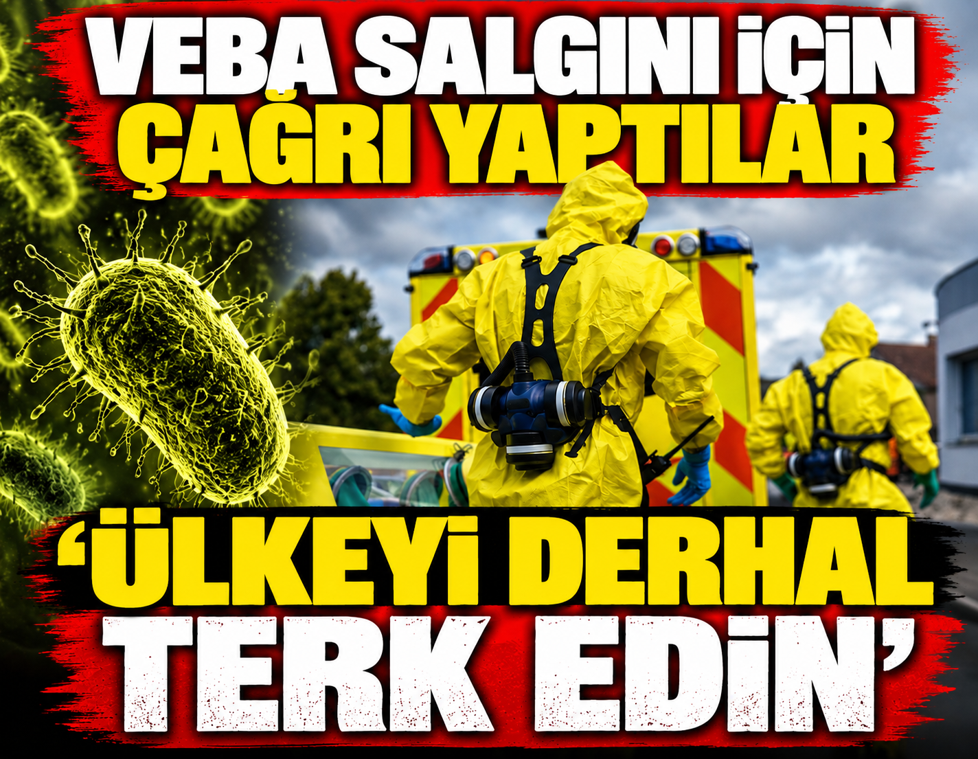 Veba salgını için çağrı yaptılar  'Ülkeyi derhal terk edin'
