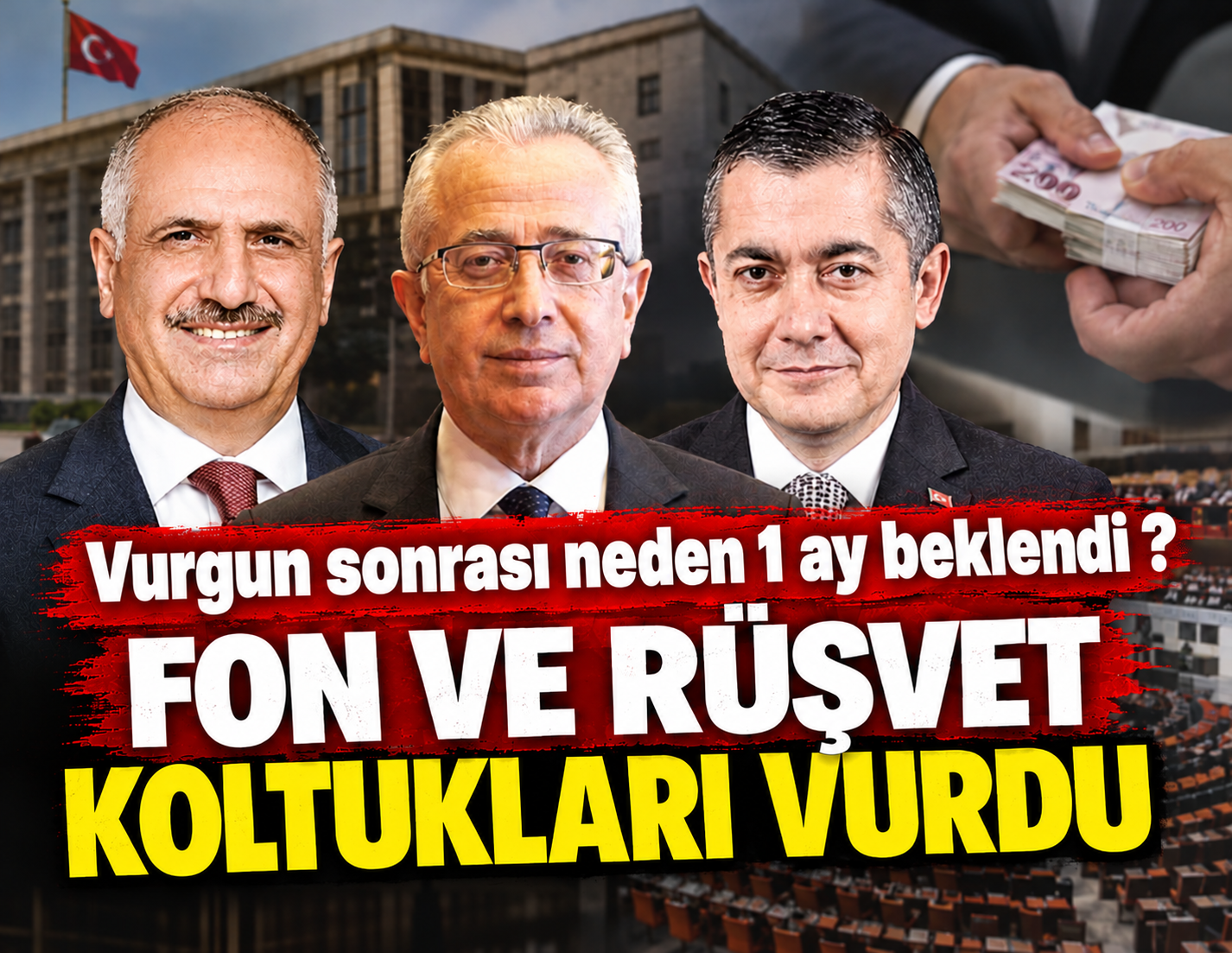 Fon ve rüşvet koltukları vurdu