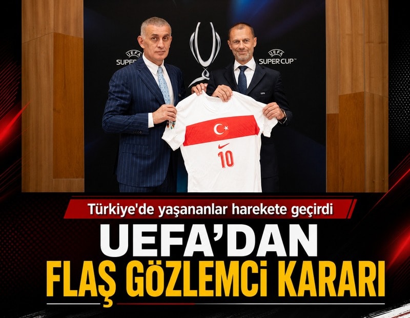 UEFA'dan flaş karar: Türkiye'ye gözlemci gönderecek
