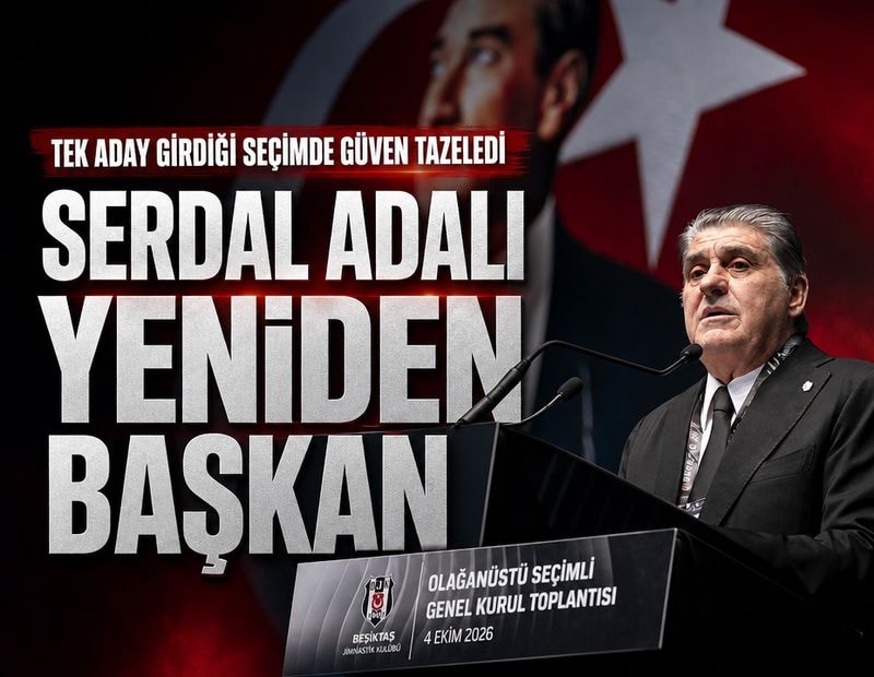 Beşiktaş'ta Serdal Adalı yeniden başkan seçildi