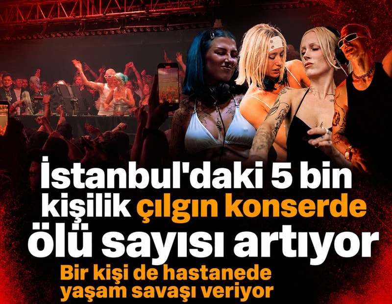 İstanbul'daki 5 bin kişilik çılgın konserdeki ölü sayısı 2'ye çıktı
