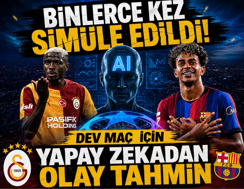 Binlerce kez simüle edildi! Galatasaray-Barcelona maçı için yapay zekadan olay tahmin