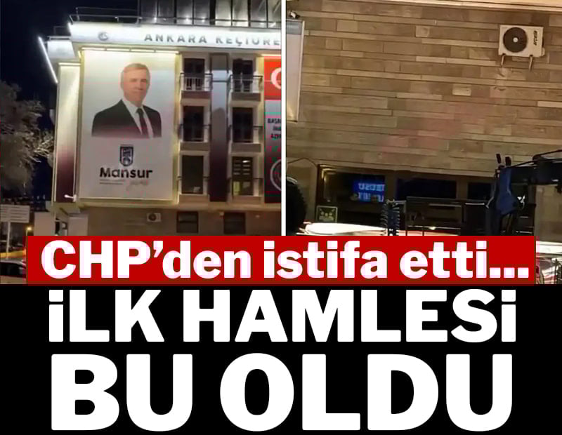 CHP’den istifa etti… İlk hamlesi Mansur Yavaş posterini kaldırmak oldu