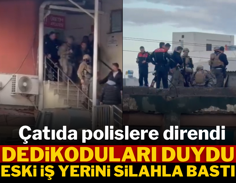 Dedikoduları duydu, eski iş yerini bastı
