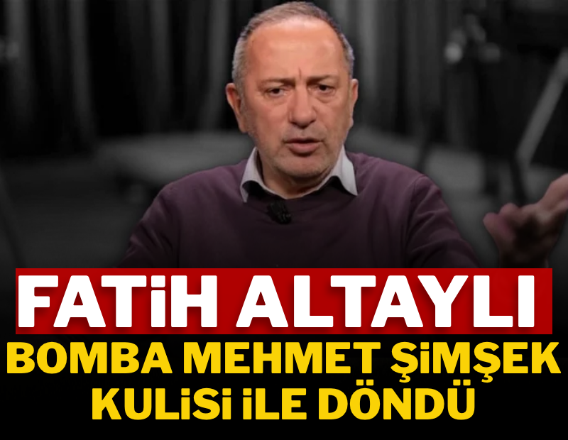 Fatih Altaylı bomba Mehmet Şimşek kulisi ile döndü