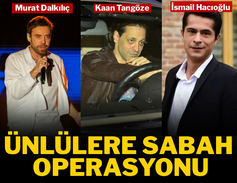 Murat Dalkılıç, Kaan Tangöze ve İsmail Hacıoğlu gözaltında