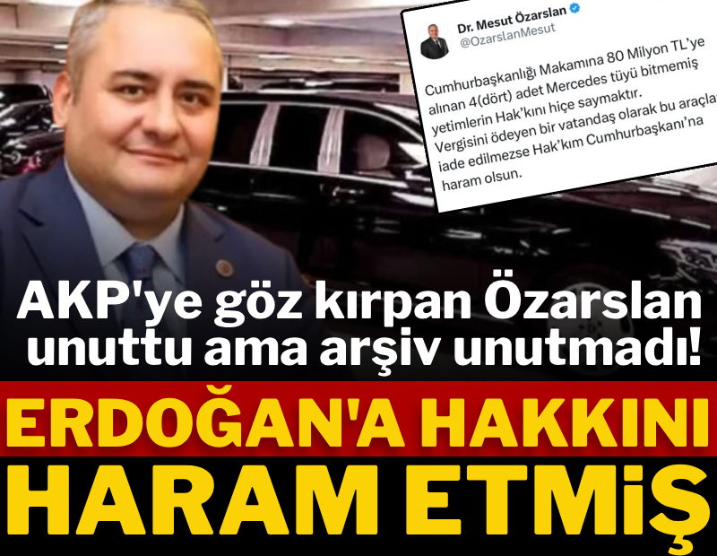 Özarslan, Erdoğan'a hakkını haram etmiş