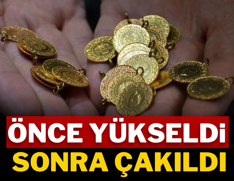 Altın önce yükseldi, sonra çakıldı