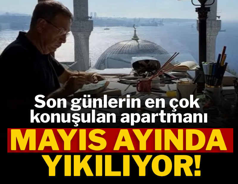 Son günlerin en çok konuşulan apartmanı Mayıs ayında yıkılıyor!