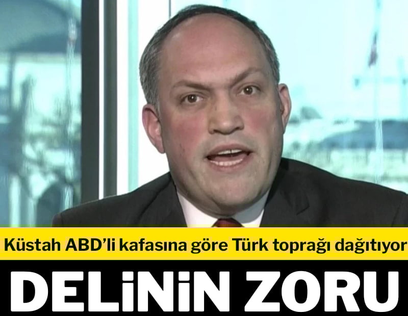 Küstah ABD’li kafasına göre Türk toprağı dağıtıyor