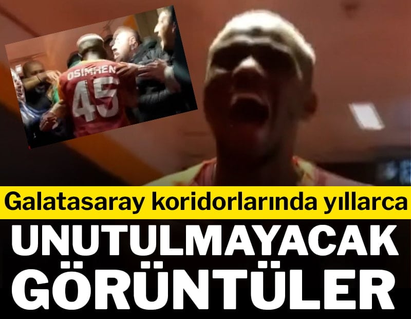 Galatasaray koridorlarında yıllarca unutulmayacak görüntüler