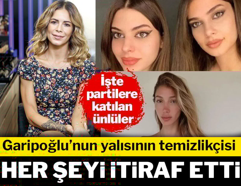 Kasım Garipoğlu’nun yalısının temizlikçisi her şeyi itiraf etti: İşte partilere katılan ünlüler