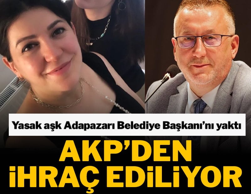 Yasak aşk Adapazarı Belediye Başkanı'nı yaktı! AKP'den ihraç ediliyor