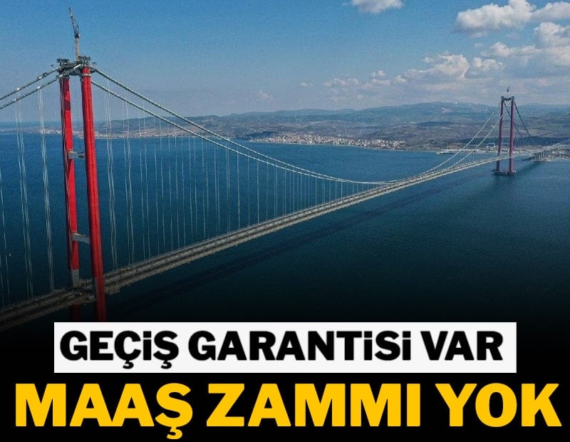 Geçiş garantisi var, maaş zammı yok