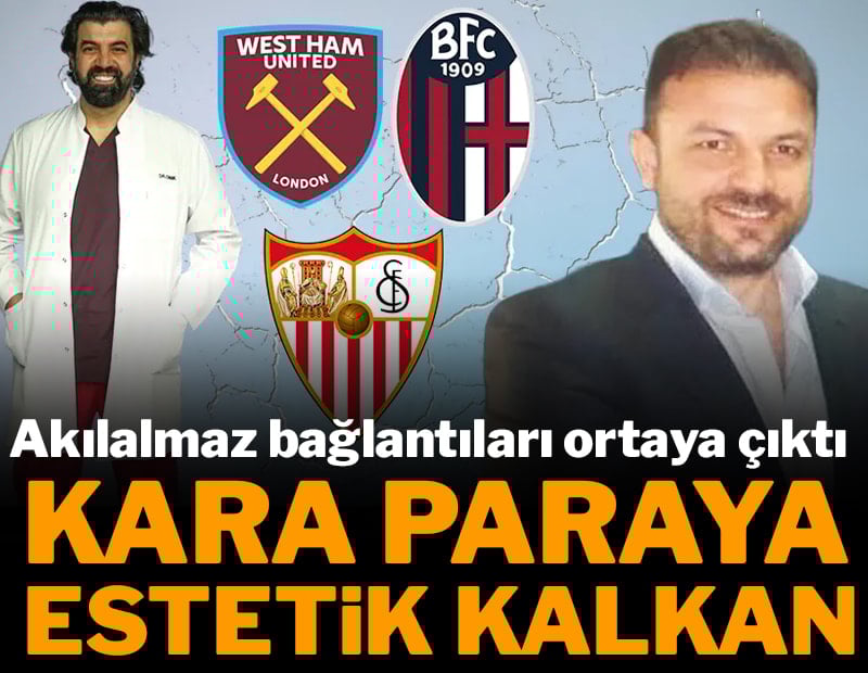 Kara paraya estetik kalkan! Akılalmaz bağlantıları ortaya çıktı