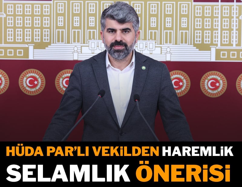 HÜDA PAR’lı vekilden hastaneler için 'haremlik selamlık' önerisi