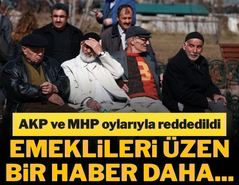 Emeklileri üzen bir haber daha! İkramiye önerisi AKP ve MHP oylarıyla reddedildi