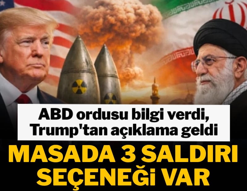 Masada 3 saldırı seçeneği var! ABD ordusu bilgi verdi, Trump'tan açıklama geldi