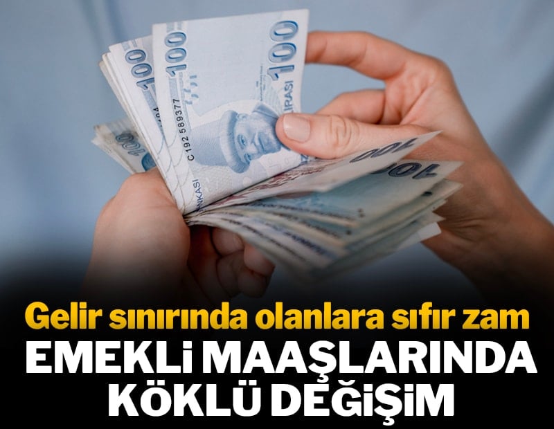 Emekli maaşlarında köklü değişim: Gelir sınırında olanlara sıfır zam