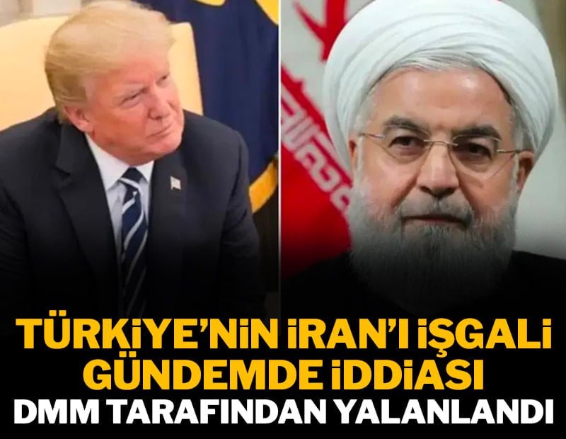 Türkiye’nin İran işgali gündemde' iddiaları DMM tarafından yalanlandı