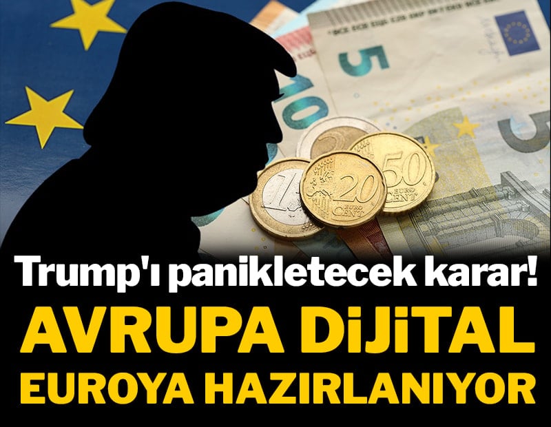 Trump'ı panikletecek karar! Avrupa dijital euroya hazırlanıyor