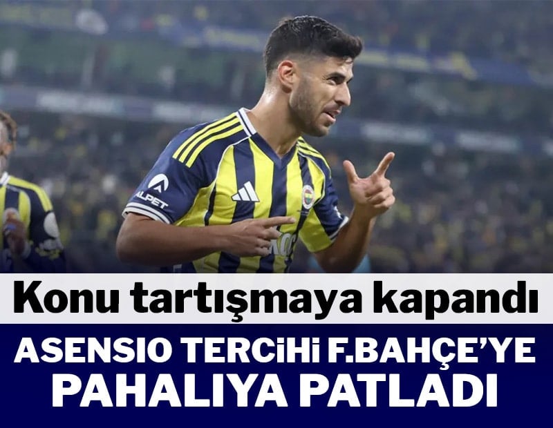 Asensio tercihi Fenerbahçe'ye pahalıya patladı