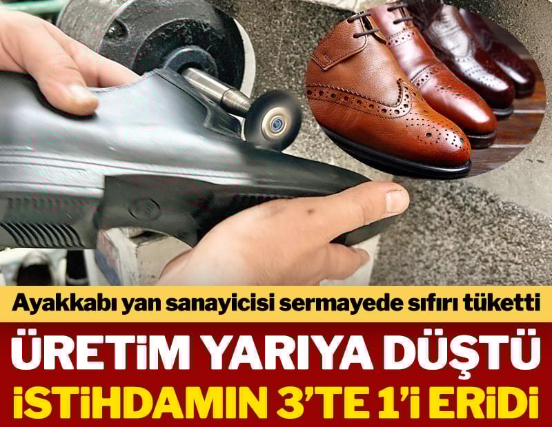 Üretim yarıya düştü istihdamın 3'te 1'i eridi