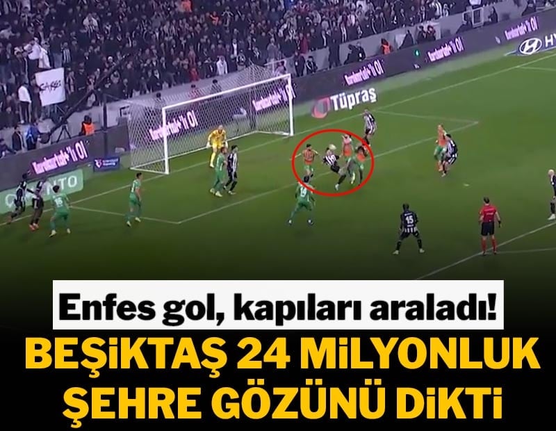 Beşiktaş 'Oh' çekti! 24 milyonluk şehre gözünü dikti
