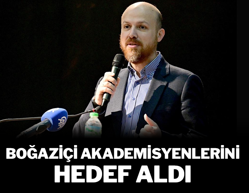 Bilal Erdoğan Boğaziçi akademisyenlerini hedef aldı: Birikimi zayıf hocalar çıldırıyorlar