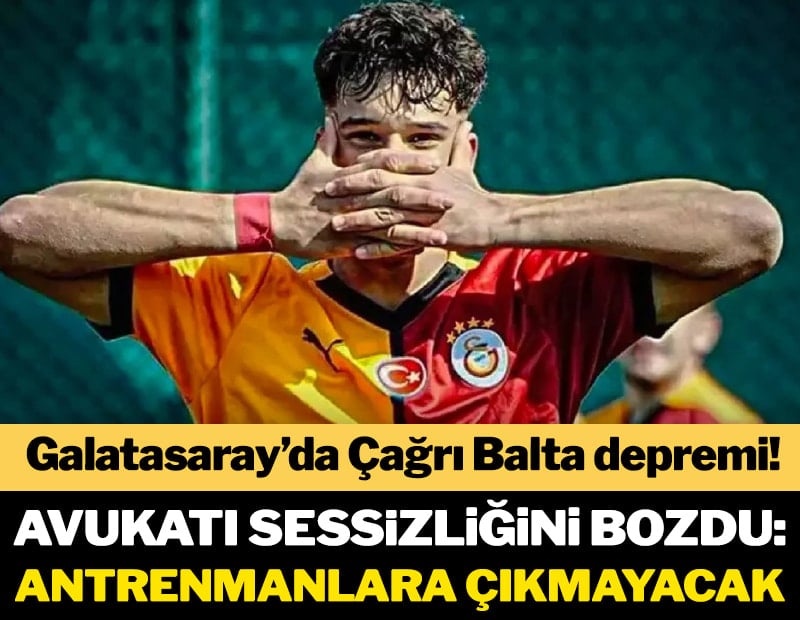 Galatasaray'da Çağrı Balta depremi! Antrenmanlara çıkmayacak