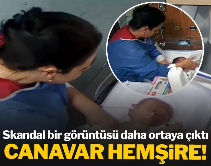 5 günlük bebeği sakat bırakan hemşirenin bir bebeği daha dövdüğü görüntüler ortaya çıktı