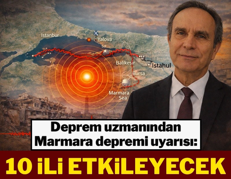 Deprem uzmanından Marmara depremi uyarısı: 10 ili etkileyecek