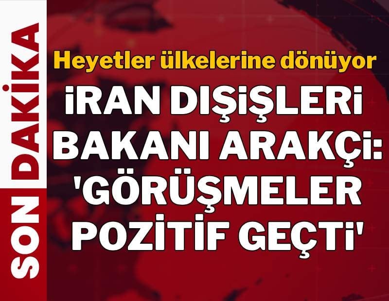 ABD ve İran arasındaki görüşmeler sona erdi: 'Görüşmeler şimdilik bitti'