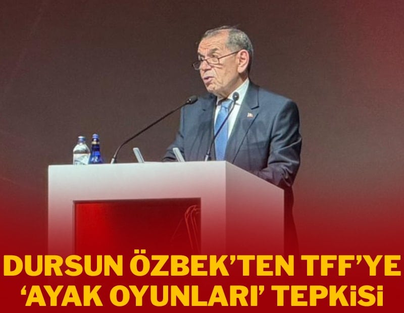Dursun Özbek'ten TFF'ye 'Ayak oyunları' tepkisi