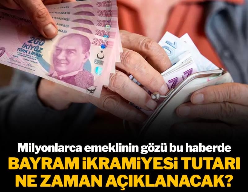 Milyonlarca emeklinin gözü bu haberde! Bayram ikramiyesi tutarı ne zaman açıklanacak?