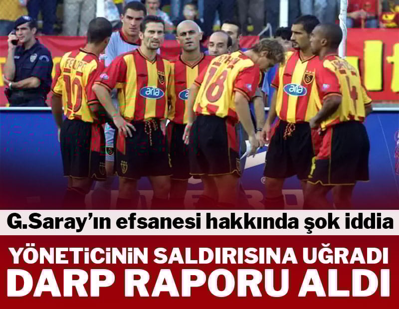 Galatasaray efsanesi Egün Penbe hakkında şok iddia! Darp raporu aldı