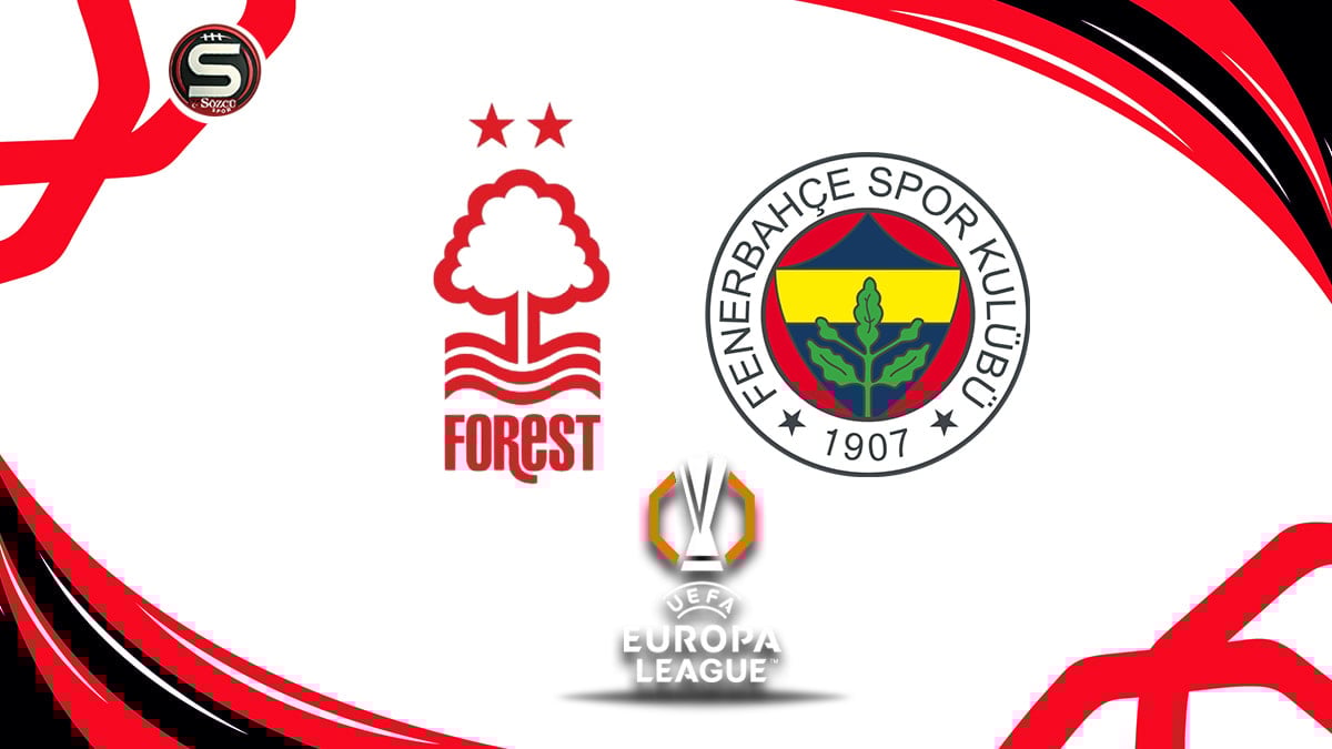 Canlı | Nottingham Forest - Fenerbahçe maçı canlı yayını (UEFA Avrupa Ligi)