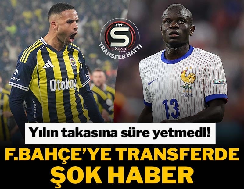 Fenerbahçe'nin Kante transferinde evrak krizi!