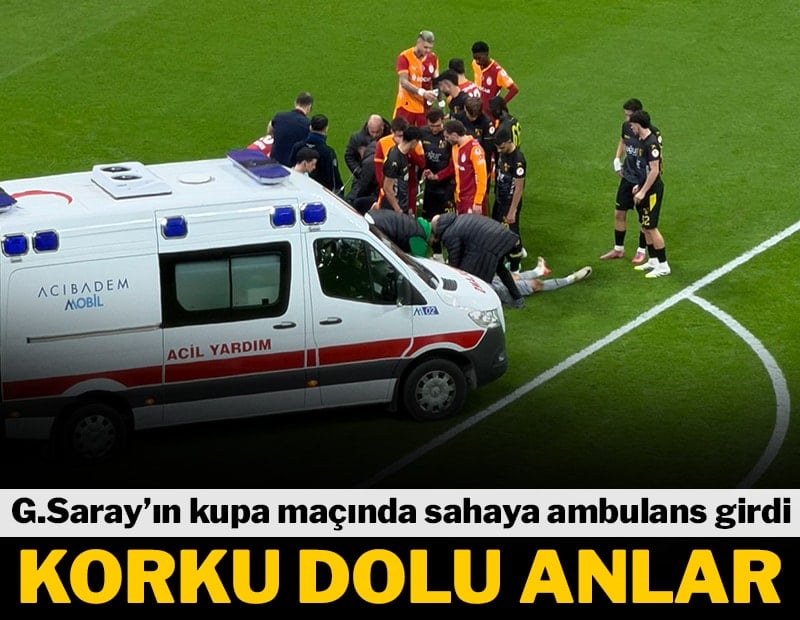 Galatasaray'ın kupa maçında  sahaya ambulans girdi