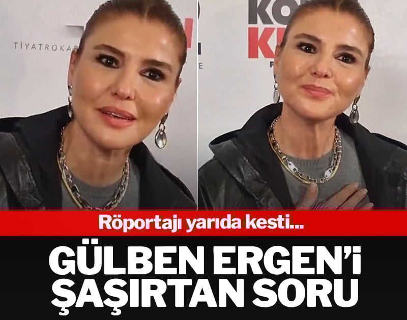 Gülben Ergen'i şaşırtan soru! Röportajı yarıda kesti