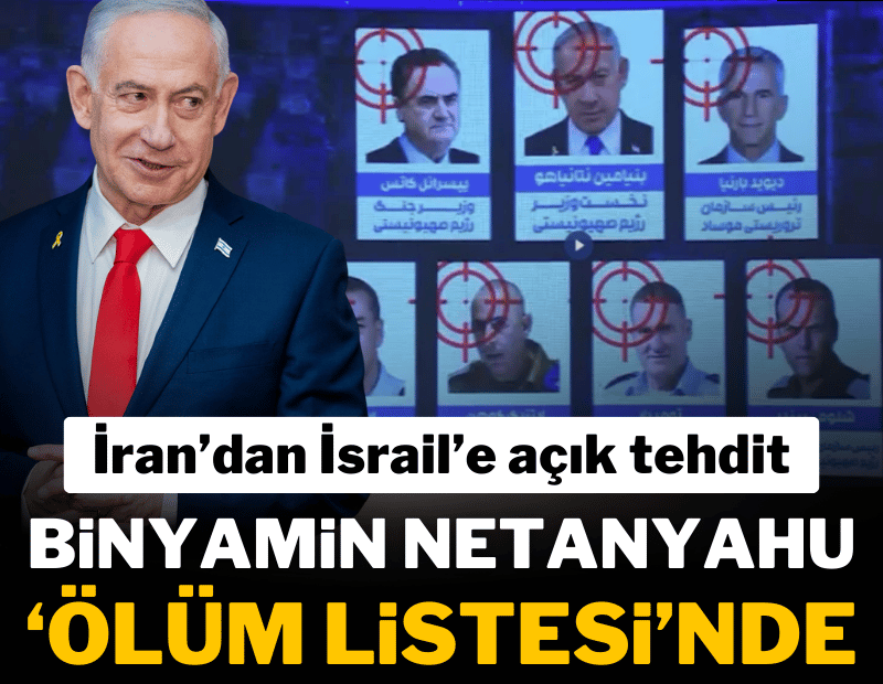 İran devlet televizyonu Netanyahu'yu 'ölüm listesi'ne aldı