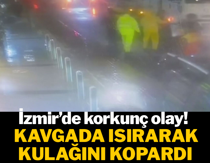 Tartıştığı İZSU çalışanının kulağını ısırıp kopardı