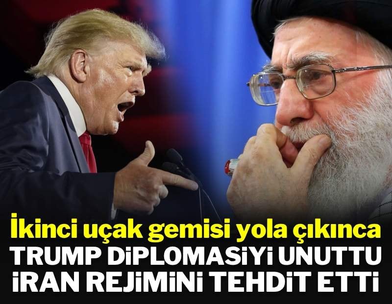 İkinci uçak gemisi yola çıktıktan sonra Trump'tan İran'a 'rejim değişikliği' tehdidi