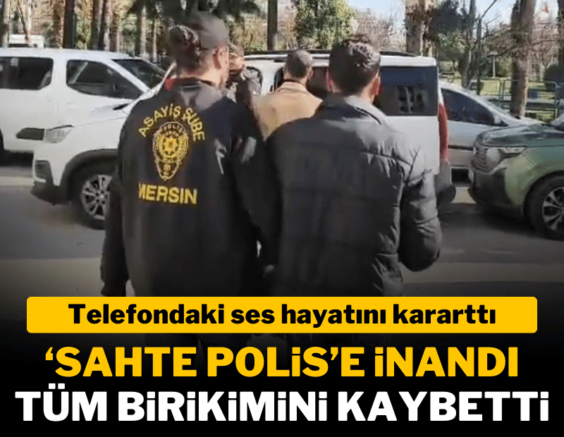 Telefondaki 'sahte polis'e kandı; elinde ne var ne yok verdi; Milyonlarca liralık vurgun!