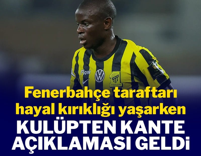 Fenerbahçe'nin Kante transferinde evrak krizi!