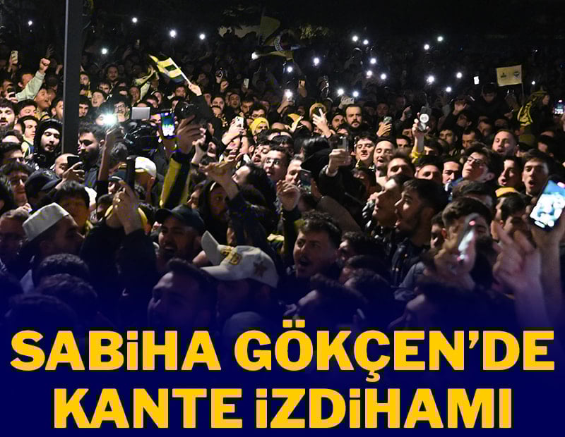 N'Golo Kante için havalimanına akın ettiler